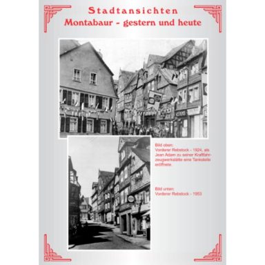 Stadtansichten „Fotoparcours“: historische Fotos an den Originalplätzen,